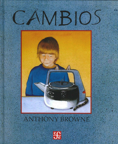 Cambios - Anthony Browne