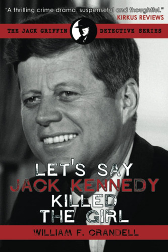 Libro Letøs Say Jack Kennedy Killed The Girl En Ingles