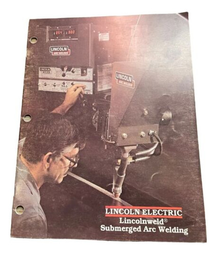 Lincoln Electric Lincolnweld Submerged Arc Welding Manua Ccg