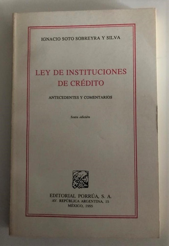 Ley De Instituciones De Crédito Antecedentes Y Comentarios