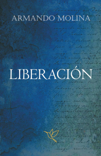 Liberación (spanish Edition) 61cnv