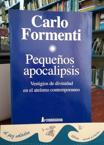 Pequeños Apocalipsis. Carlo Formenti Nuevo