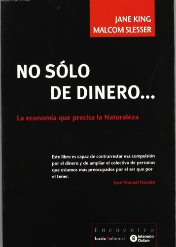 No Sólo De  Dinero, De King Slesser. Editorial Icaria En Español