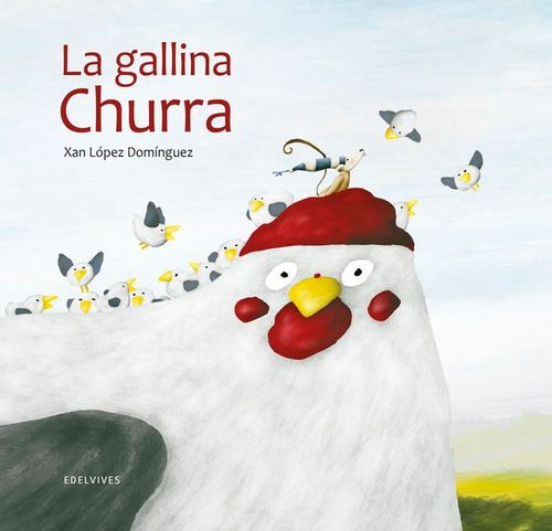 Libro La Gallina Churra - Lã³pez Domã­nguez, Xan