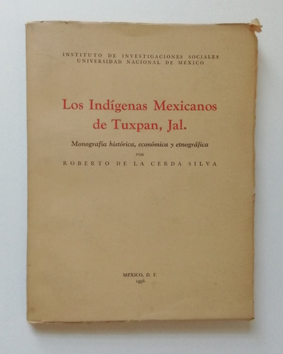 Los Indígenas Mexicanos De Tuxpan, Jal. Monografía Históric