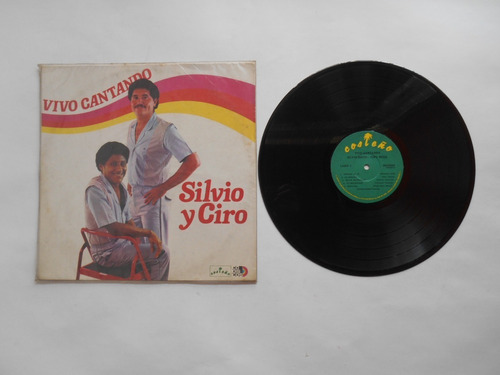 Lp Vinilo Silvio Y Ciro Vivo Cantando Edicion Colombia 1984