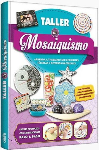 Libro De Mosaiquismo Paso A Paso Taller De Mosaico Tapa Dura