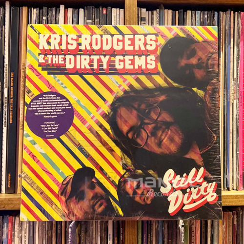 Kris Rodgers & The Dirty Gems Still Dirty Edicion Vinilo