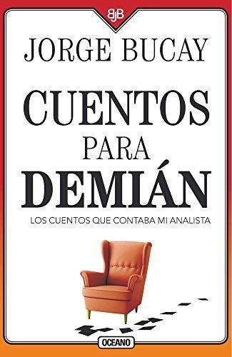 Cuentos Para Demián - Bucay, Jorge