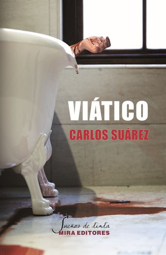 VIATICO, de SUAREZ GONZALEZ, CARLOS. Editorial Mira Editores, S.A., tapa blanda en español