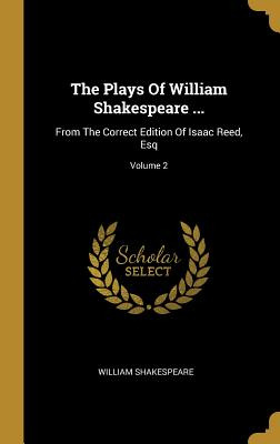 Libro The Plays Of William Shakespeare ...: From The Corr...