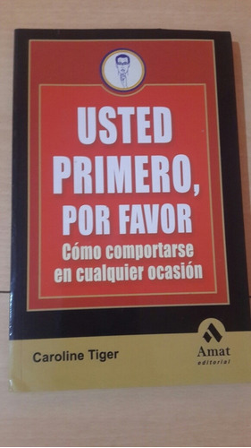 Usted Primero, Por Favor