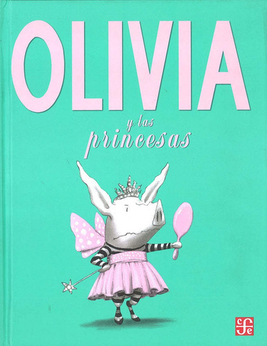 Libro Olivia Y Las Princesas - Ian Falconer