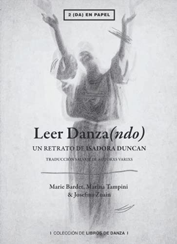 Leer Danza (ndo) Traduccion Salvaje: Retrato De Isadora Dunc