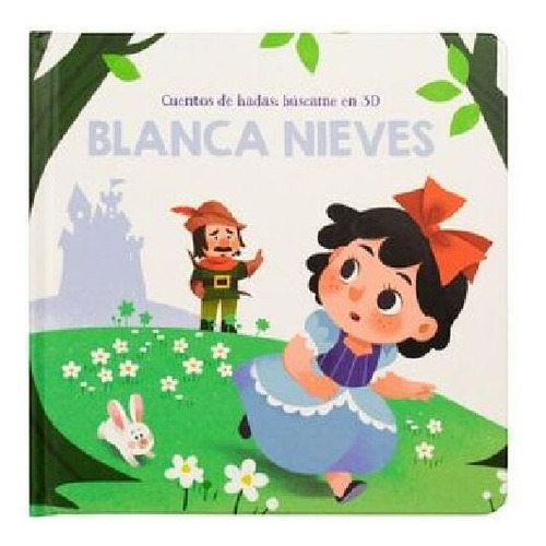 Cuento Infantil 3d Búscame: Blanca Nieves