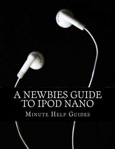 A Newbies Guide To iPod Nano