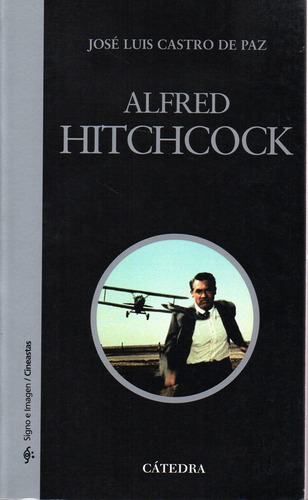 Alfred Hitchcock - Castro De Paz - Catedra             