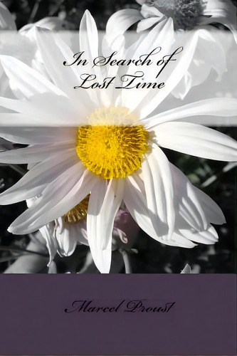 In Search Of Lost Time, De Moncrieff, C. K. Scott. Editorial Createspace, Tapa Blanda En Inglés