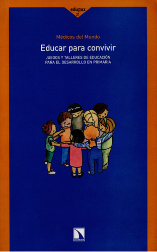 Libro Educar Para Convivir. Juegos Y Talleres De Educación P