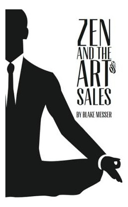 Libro Zen And The Art Of Sales: An Eastern Approach To We...
