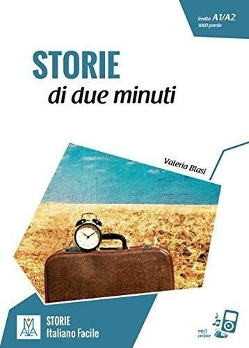 Storie Di Due Minuti. Alma Edizioni