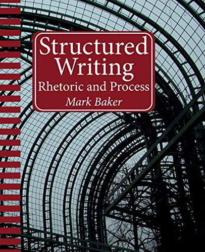 Structured Writing: Rhetoric And Process (en Inglés) / Mark 