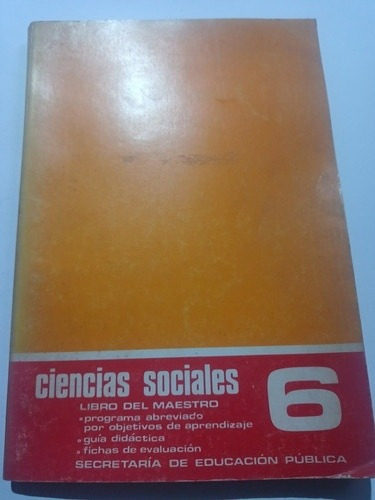 Ciencias Sociales 6 Sep Libro Del Maestro Antiguo Año 1974