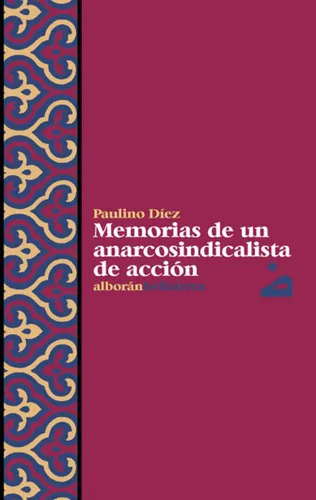 comprar Paulino Diez Un Anarcosindicalista En Accion - Paulino Diez 