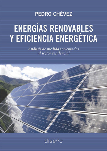 Energia Renovable Y Eficiencia Energetica Pedro Chevez