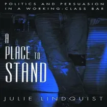 Comprar Libro A Place To Stand : Politics And Persuasion In A Wor...