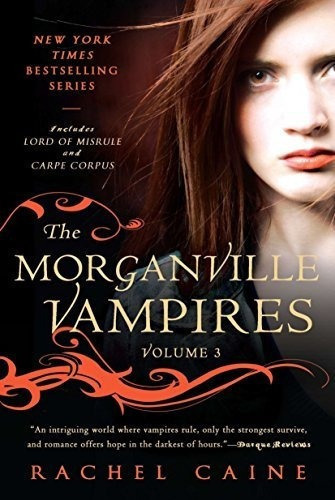 The Morganville Vampires, Vol. 3 - Caine, Rachel, De Caine, Rachel. Editorial Berkley En Inglés