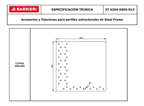 Imagen 3 de 8 de Cartela 300x300mm E1,29mm Perforada Barbieri Steel Frame