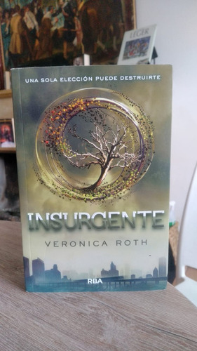 Insurgente - Veronica Roth