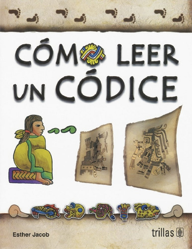 Como Leer Un Codice - Jacob, Esther