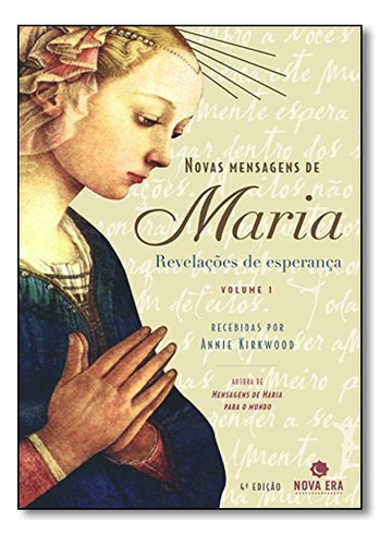 Novas Mensagens De Maria, De Annie Kirkwood. Editora Bestseller, Capa Mole Em Português
