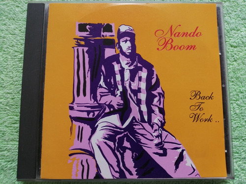 Eam Cd Nando Boom Back To Work 1996 Cuarto Album De Estudio