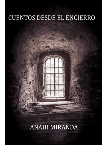 Libro Cuentos Desde El Encierro