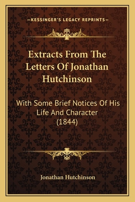 Libro Extracts From The Letters Of Jonathan Hutchinson: W...