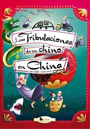 Las Tribulaciones De Un Chico En China - Julio Verne