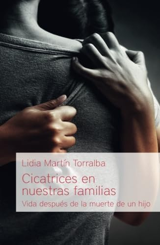 Libro: Cicatrices En Nuestras Familias: Vida Después De La M