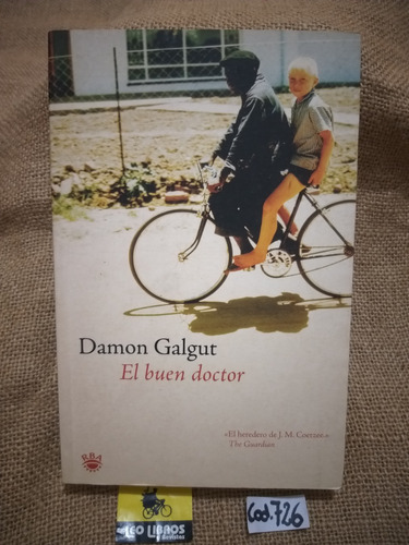 Damon Galgut / El Buen Doctor