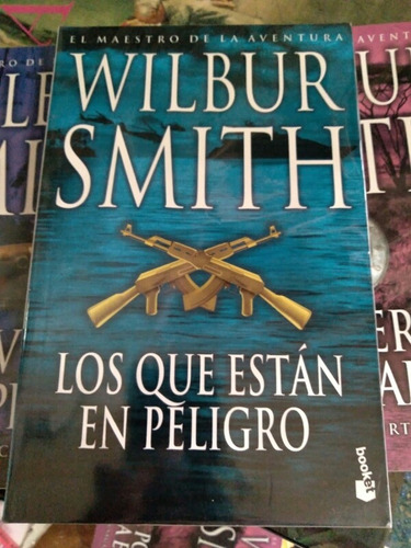 Los Que Están En Peligro Wilbur Smith Editorial Booket 