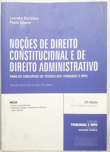 Livro Noções De Direito Constitucional E De Direito Administrativo Para Os Concursos De Técnico Dos Tribunais E Mpu - Leonardo Bortoleto ; Paulo Lépore