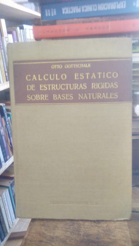 Calculo Estatico De Estructuras Rigidas Sobre Basesnaturales