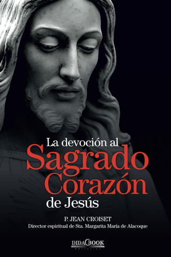 Libro: La Devoción Al Sagrado Corazón De Jesús: P. Jean Croi