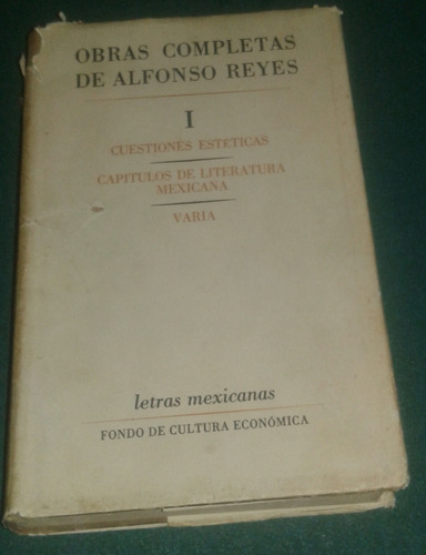 Obras Completas I De Alfonso Reyes  Primera Edición 1955