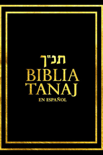 Libro: Tanaj Completa : Biblia Del Hebreo Al Español - Judio