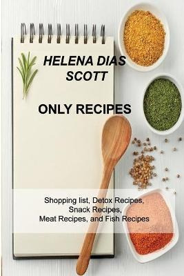 Libro Only Recipes : Shopping List, Detox Recipes, Snack ...