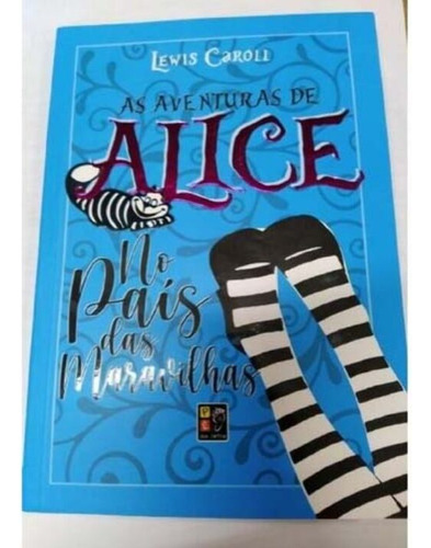 Libro Aventuras De Alice No P Maravilhas As Pe Letra De Car