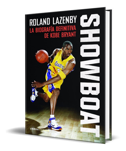 Showboat, De Roland Lazenby. Editorial Timun Mas, Tapa Blanda, Edición 2021 En Español, 2021